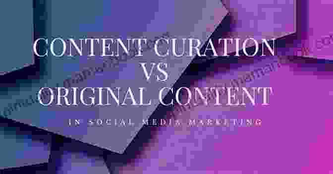 Content Curation For Sharing Valuable Content In Social Media Marketing Free Marketing: The Ultimate Guide To Free Marketing Including Blogging Email Marketing Affiliate Marketing Facebook Marketing Other Social Media Online Make Money Writing How To Be Rich)