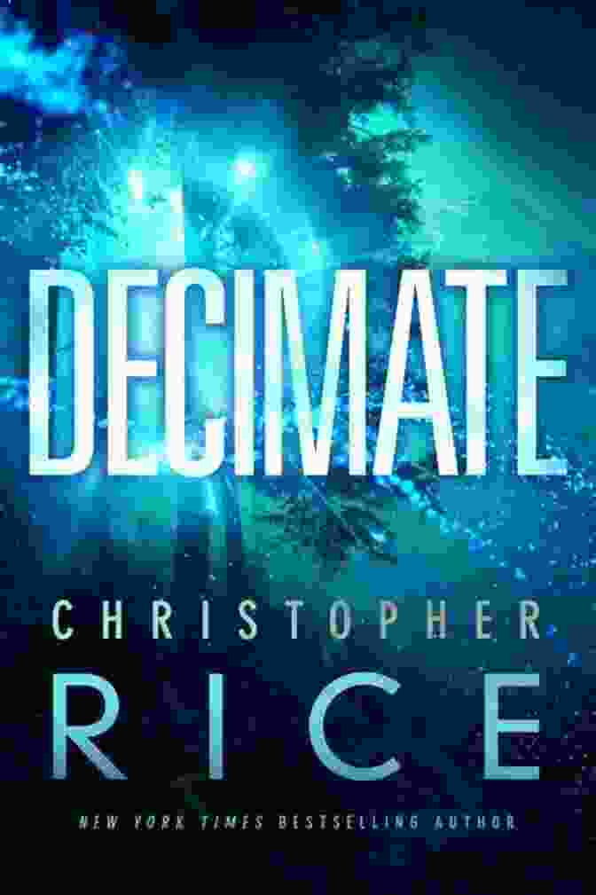Decimate Book Cover By Christopher Rice Decimate Christopher Rice