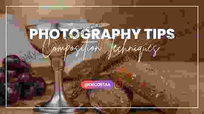 Mastering Composition And Lighting For Captivating Photographs Basics Of Photography: How To Take Better Digital Photographs And Make Money From Them
