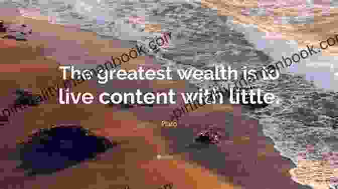 Plato Quote: The Greatest Wealth Is To Live Content With Little Quotes Of Plato Chaitanya Limbachiya