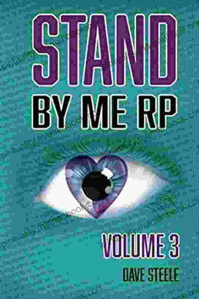 Stand By Me Rp Volume Is The Ultimate Roleplaying Experience For Tabletop RPG Fans. Stand By Me RP: Volume 3