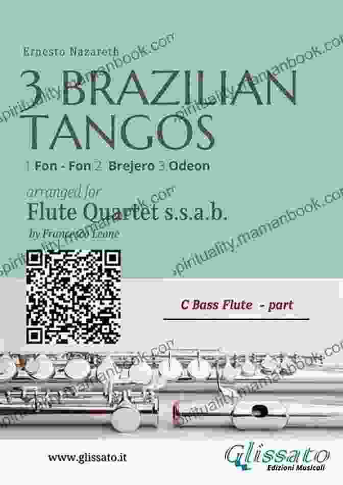 Three Brazilian Tangos For Flute Quartet Ssab Sheet Music Cover G Alto Flute: Three Brazilian Tangos For Flute Quartet (ssab): 1 Fon Fon 2 Brejero 3 Odeon