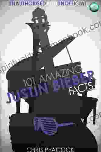 101 Amazing Justin Bieber Facts Chris Peacock