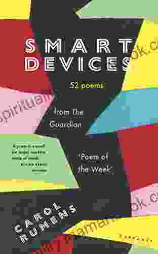 Smart Devices: 52 Poems From The Guardian Poem Of The Week