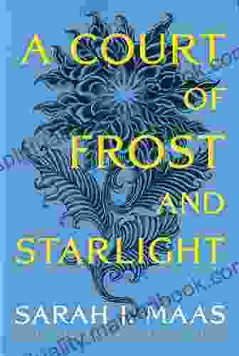 A Court Of Frost And Starlight (A Court Of Thorns And Roses 4)