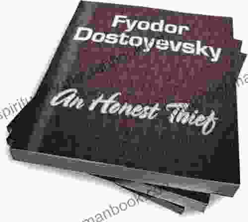 An Honest Thief Fyodor Dostoyevsky