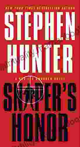 Sniper S Honor: A Bob Lee Swagger Novel (Bob Lee Swagger Novels 9)