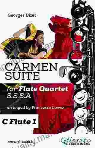 Carmen Suite For Flute Quartet (C Flute 1) ( Carmen Suite Flute Quartet)