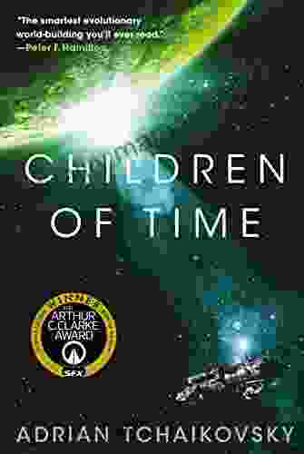 Children Of Time Adrian Tchaikovsky
