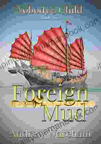 Foreign Mud (Nobody S Child 2)