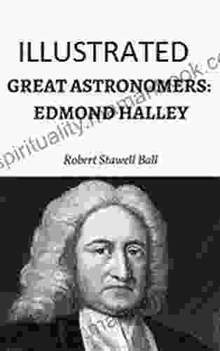 Great Astronomers: Edmond Halley Illustrated