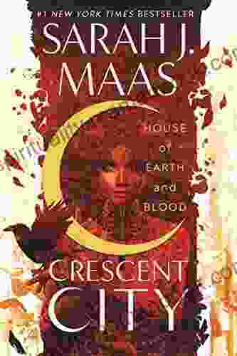 House Of Earth And Blood (Crescent City 1)