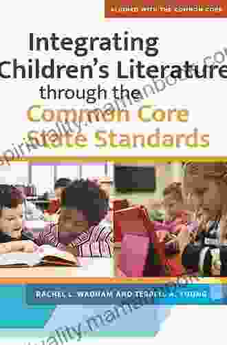 Integrating Children S LIterature Through The Common Core State Standards