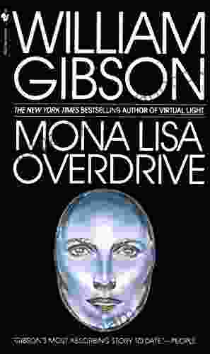 Mona Lisa Overdrive: A Novel (Sprawl Trilogy 3)