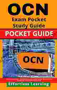 OCN Exam Pocket Study Guide: OCN Review Covers Complete Curriculum For The ONCC Oncology Certified Nurse Exam