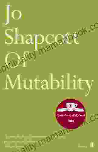 Of Mutability Jo Shapcott