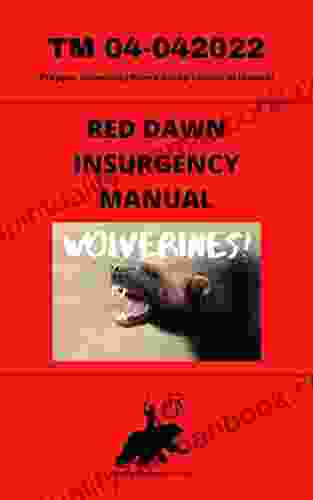 Red Dawn Insurgency Manual: A Prepper University Home Study Technical Manual
