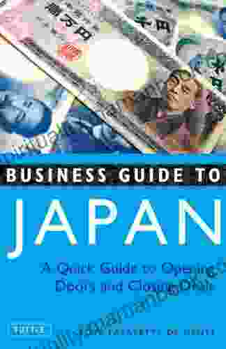 Business Guide To Japan: A Quick Guide To Opening Doors And Closing Deals