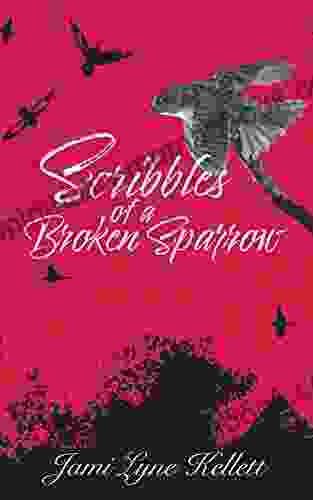 Scribbles Of A Broken Sparrow