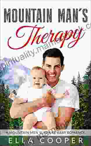 Mountain Man S Therapy: A Second Chance To Love Secret Baby Romance (Mountain Men Surprise Baby 1)