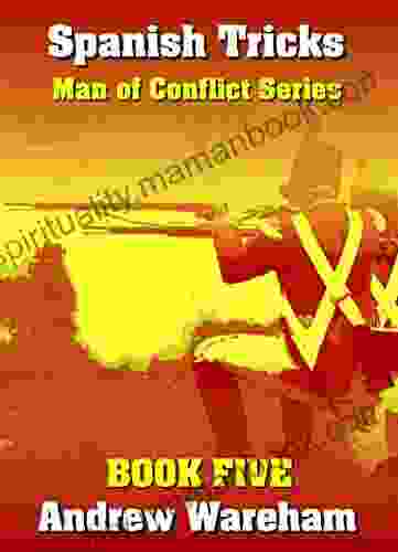Spanish Tricks (Man Of Conflict 5)