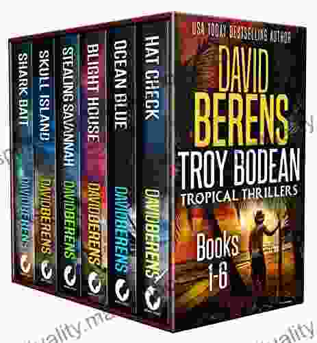 The Complete Troy Bodean Tropical Thriller Collection: 6 Tropical Thrillers From Hat Check To Shark Bait