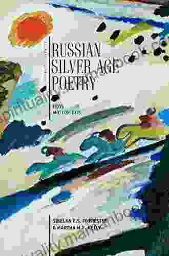 Russian Silver Age Poetry: Texts And Contexts (Cultural Syllabus)