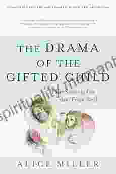The Drama Of The Gifted Child: The Search For The True Self