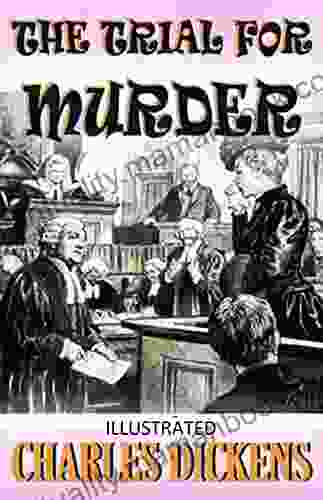 The Trial For Murder Charles Dickens
