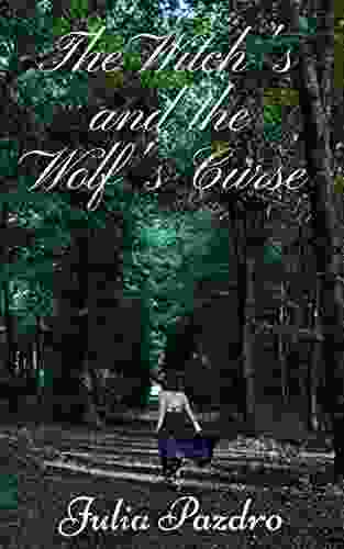The Witch S And The Wolf S Curse: A Short Story