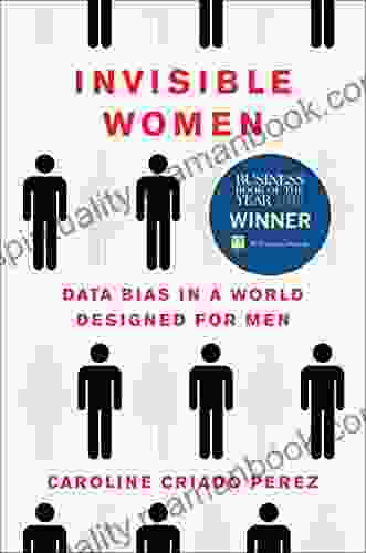 Invisible Women: Data Bias In A World Designed For Men