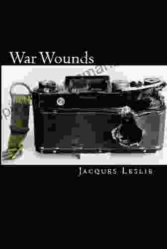 War Wounds (Kindle Single) Jacques Leslie